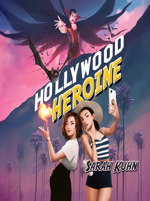 Title details for Hollywood Heroine by Sarah Kuhn - Wait list